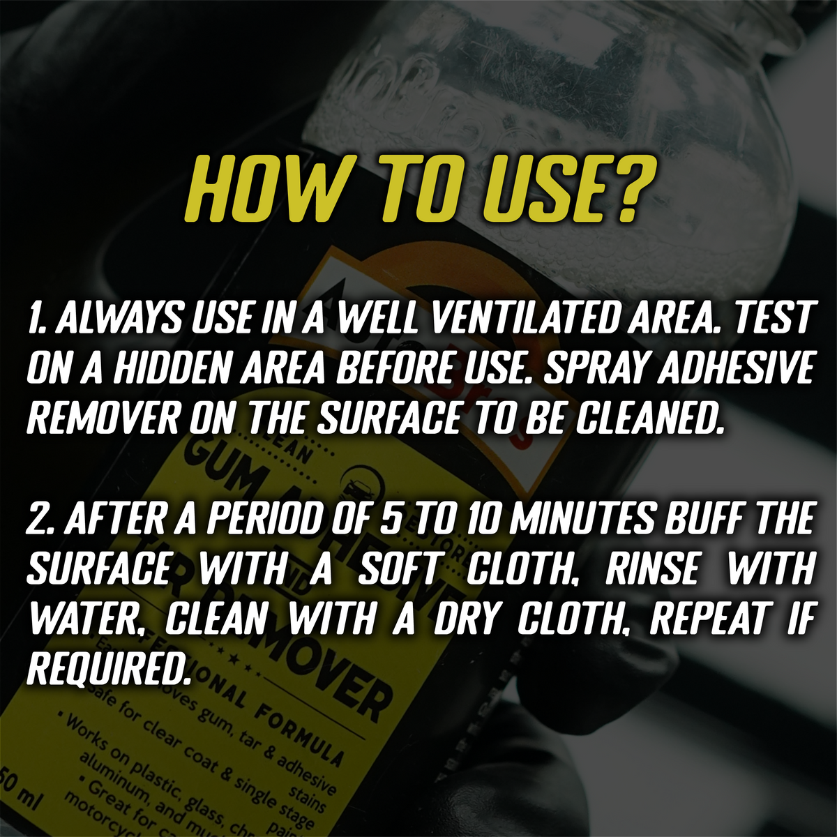 Instructions on how to use adhesive remover with a close-up of the product.